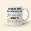If It's Dirty Kinky Naughty Messy Couple Personalized White Mug