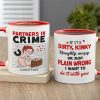 If It's Dirty Kinky Naughty Messy I Want To Do It With You - Personalized Couple Mug - Gift For Couple
