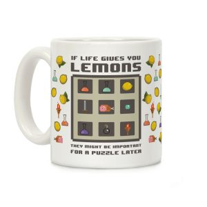 If Life Gives You Lemons They Might Be Important for A Puzzle Later Coffee Mug