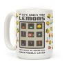 If Life Gives You Lemons They Might Be Important for A Puzzle Later Coffee Mug