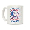 If You Ain't First You're LAst Coffee Mug