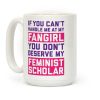 If You Can't Handle Me At My Fangirl Coffee Mug