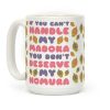 If You Can't Handle My Madoka You Don't Deserve My Homura Coffee Mug