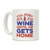 I'll Just Wine Coffee Mug
