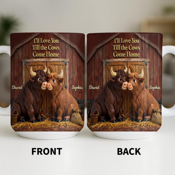 I'll Love You Till The Cows Come Home, Barn And Cows Design - Personalized Custom Coffee Mug - CPL1358_MG