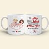I'll Slap Your Butt For Any Reason And I Love You Without Any Condition Personalized Couple White Mug, Accent Mug, Wine Tumbler