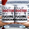 I'm A Doctor Not A F*cking Magician, Magic Hat, Wand and Stars - Personalized Custom Coffee Mug - DOC031_MG