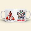 I'm A Dog Dad, Gift For Dad, Personalized Mug, Dog Lover Coffee Mug, Father's Day Mug 08DNHN210423TM