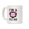 I'm A Fez-Ho Coffee Mug