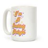 I'm a F***ing Delight Coffee Mug