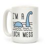 I'm A Loch-Mess Nessie Coffee Mug