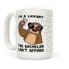 I'm a Luxury the Bachelor Can't Afford Coffee Mug