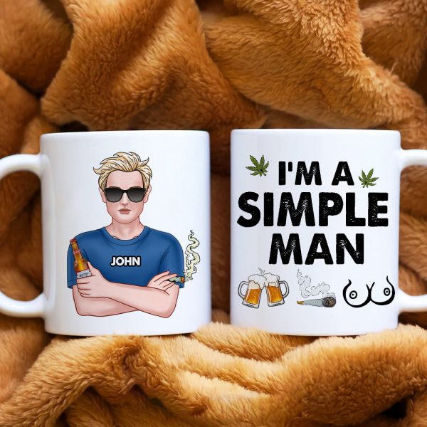 I'm A Simple Man, Gift For Pothead, Personalized Mug, Smoking Man Mug, Stoner Gift