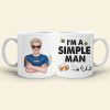 I'm A Simple Man, Gift For Pothead, Personalized Mug, Smoking Man Mug, Stoner Gift