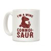 I'm A Wine Connoissaur Coffee Mug