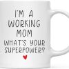 I'm a Working Mom What's Your Superpower Coffee Mug Funny Gift for Work Mom