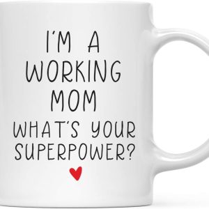I'm a Working Mom What's Your Superpower Coffee Mug Funny Gift for Work Mom