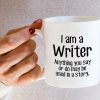 I'm a Writer Anything May Be Used in a Story Coffee Mug Funny Writer Gift
