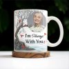 I'm Always With You Memorial Mug With Cardinal Birds - Personalized Custom Coffee Mug - HME151_MG