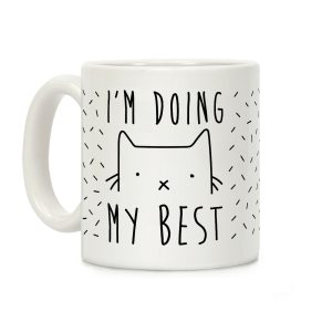 I'm Doing My Best Coffee Mug