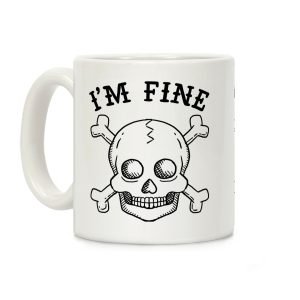 I'm Fine Coffee Mug