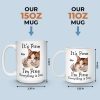 I'm Fine, Everything Is Fine - Friend Personalized Custom Mug - Christmas Gift, Birthday Gift For Best Friends, Family Members, Coworkers, Yourself