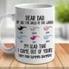 I'm Glad That I Came Out Of Yours - Personalized Mug
