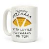 I'm Having Pizzaaaa With Little Pizzaaaas On Top Trump Coffee Mug
