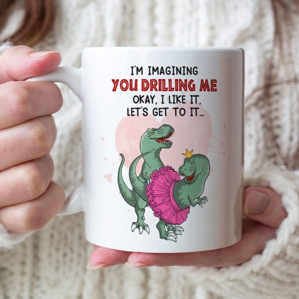 I'm Imagining You Drilling Me Personalized Naughty Dinosaur Couple Mug, Gift For Couple