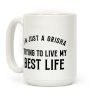 I'm Just A Grisha Trying To Live My Best Life Coffee Mug