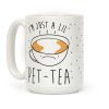 I'm Just A Lil' Pet-tea Coffee Mug