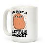 I'm Just A Little Nugget Coffee Mug