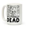 I'm Literally Dead Sailor Jupiter Coffee Mug