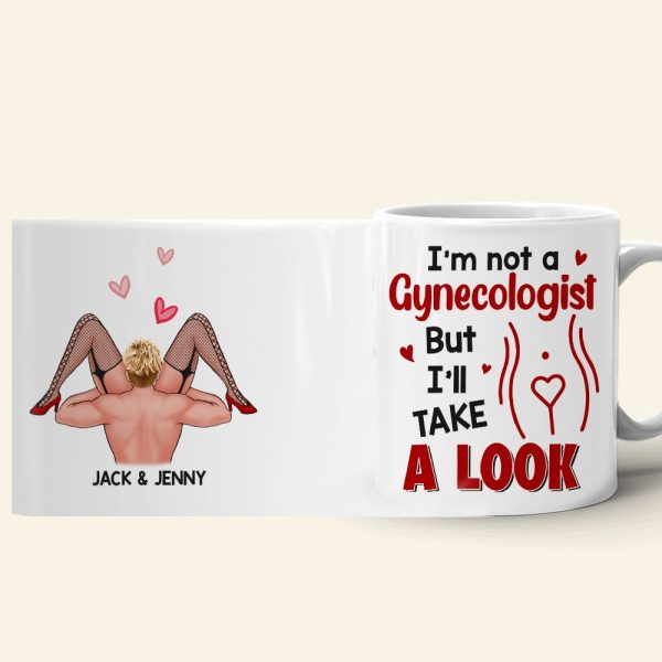 I'm Not A Gynecologist But I'll Take A Look Personalized Funny Coffee Mug Gift For Couple