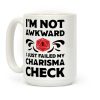 I'm Not Awkward I Just Failed My Charisma Check Coffee Mug