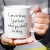 I'm Not Bossy I Just Know What You Should Be Doing Coffee Mug Funny Boss Gift