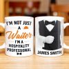 I'm Not Just A Waiter, I'm A Hospitality Professional - Personalized Custom Coffee Mug - FAM382_MG