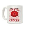I'm Not Socially Awkward, I Just Keep Getting Bad Charisma Checks Coffee Mug
