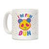 I'm Pan Duh Coffee Mug