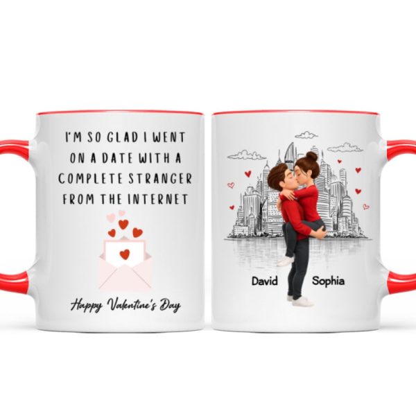 I'm So Glad I Went on a Date with a Complete Stranger - Personalized Mug - Sentimental Valentine's Day Gift for Her