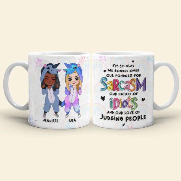 I'm So Glad We Bonded Over Our Fondness For Sarcasm Personalized Friends Coffee Mug Gift For Bestie