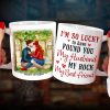 I'm So Lucky To have Found You-Personalized Coffee Mug- Gift For Husband/Gift For Wife- Couple Mug