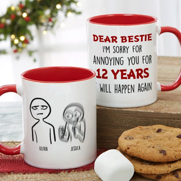 I'm Sorry For Annoying You Personalized Mug, Friends Gift
