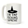 I'm The F***ing Supreme Parody Coffee Mug
