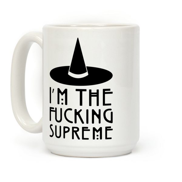 I'm The F***ing Supreme Parody Coffee Mug