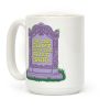 Im The Ghost With The Most, Babe Coffee Mug