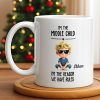 I'm The Middle Child, The Reason We Have Rules - Personalized Custom Coffee Mug - KID515_MG