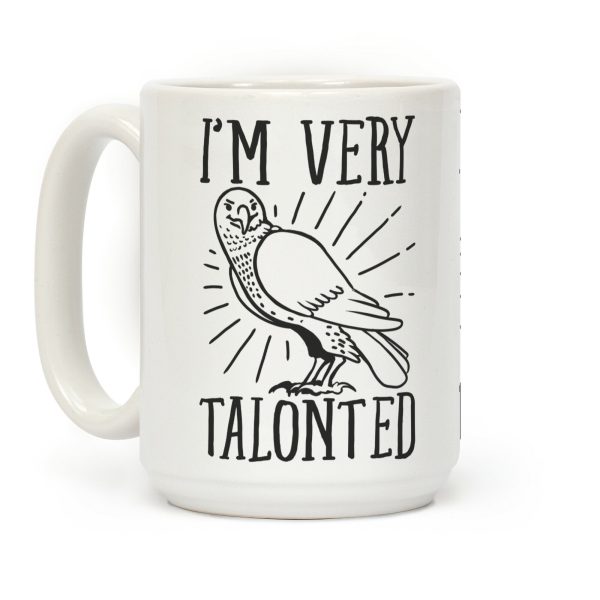 I'm Very Talonted Coffee Mug