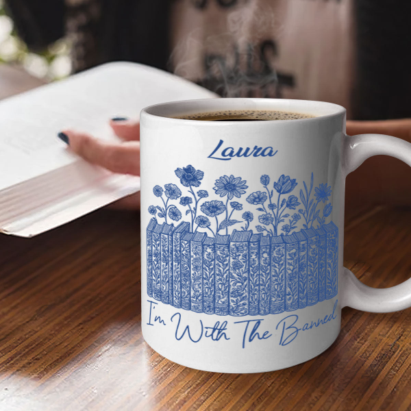 I'm With The Banned - Personalized Ceramic Coffee Mug