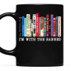 I'm With The Banned Book Lovers Gift Mug